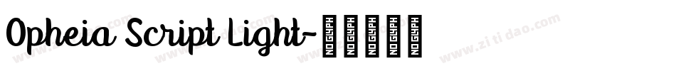 Opheia Script Light字体转换